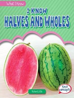cover image of I Know Halves and Wholes
